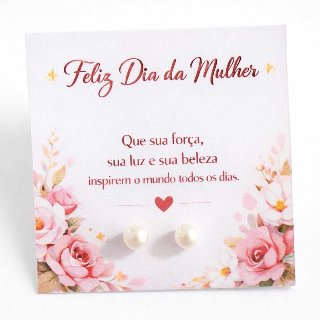 Kit 30/50/100 Lembrancinha Dia da Mulher Kit Brinco Pérola com Cartão Presente 8 de Março