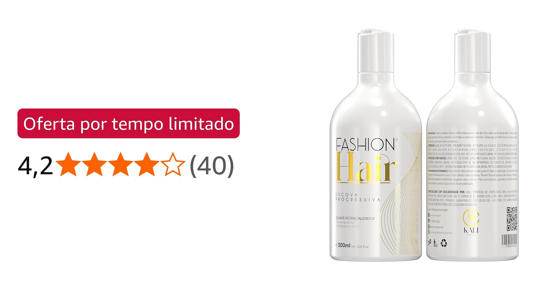 Oferta: Escova Progressiva Fashion Hair, 300ml, Selante Potencializador, Sem Formol, para Todos Os Tipos de Cabelo